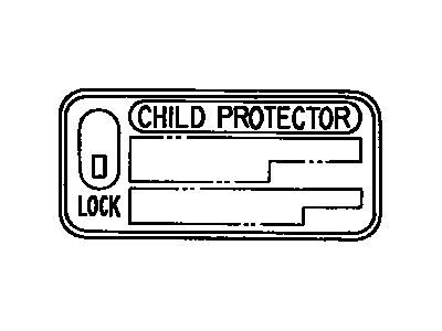 Toyota 69339-12010 Plate,  Child Proof Or Child Protector Lock Caution